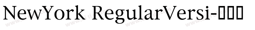 NewYork RegularVersi字体转换